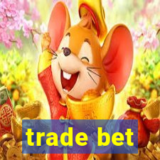 trade bet